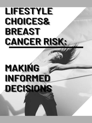 cover image of Lifestyle Choices and Breast Cancer Risk